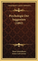 Psychologie Der Suggestion 1160232652 Book Cover
