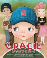 Gracie Saves the Day! 0983122199 Book Cover