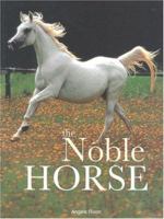 The Noble Horse 1842153307 Book Cover