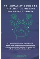 A Pharmacist's Guide to Integrative Therapy for Breast Cancer B0F4YJNYRG Book Cover