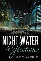 Night Water Reflections 1452067260 Book Cover