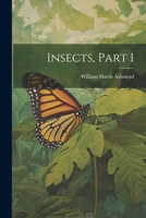 Insects, Part 1 1022291254 Book Cover