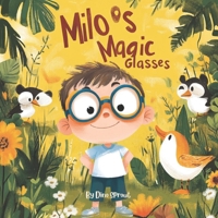 Milo's Magic Glasses: Adventures in Animal Talk B0DT4QVL13 Book Cover