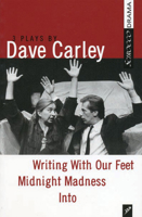 Dave Carley: Three Plays 0920486436 Book Cover