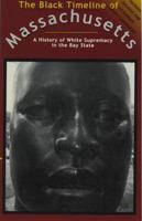 The Black Timeline of Massachusetts 0971446210 Book Cover