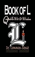 Book of L: Quotable Wit and Wisdom 1933187921 Book Cover