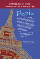 Wandering in Paris: Luminaries and Love in the City of Light 0985267267 Book Cover