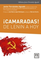 ¡Camaradas! De Lenin a hoy 8416894256 Book Cover