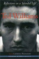 Ted Williams: Reflections on a Splendid Life (Sportstown Series) 155553550X Book Cover