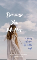 Because You Matter B0FH5CZVT9 Book Cover
