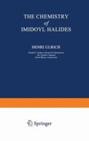 The Chemistry of Imidoyl Halides 1468489496 Book Cover