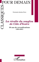La révolte du zouglou de Côte d'Ivoire: 30 ans de revendications (1991-2021) (Classiques Pour Demain) 2343249741 Book Cover