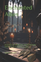 Enchanted Allies: A Guide to Working with Nature Spirits for a Magical Life B0BXNK5CZ3 Book Cover