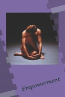 Empowerment: Women Empowering Women 1096729415 Book Cover