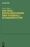 Die Fehlentscheidungen Der Fussballschiedsrichter 389949797X Book Cover