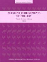 Nutrient Requirements of Poultry (Nutrient Requirements of Domestic Animals) 1015480993 Book Cover