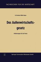 Das Aussenwirtschaftsgesetz: Erlauterungen Fur Die Praxis 3663127230 Book Cover