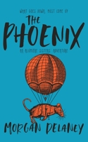 The Phoenix (An Alumière Sisters' Adventure) 3985660204 Book Cover