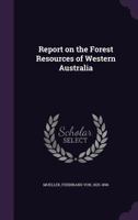 Report on the Forest Resources of Western Australia 135539788X Book Cover