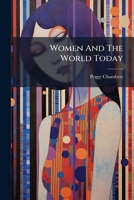 Women and the World Today 1179709713 Book Cover