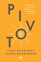Pivot: Prioridades e práticas para transformar sua igreja em uma cultura tov (Portuguese Edition) 655988452X Book Cover