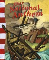 Our National Anthem (American Symbols) (American Symbols) 1404822151 Book Cover