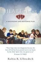 HEART to heart: A Discipleship and Mentoring Plan 1449717640 Book Cover