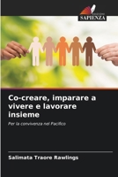 Co-creare, imparare a vivere e lavorare insieme (Italian Edition) 6630308352 Book Cover