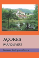 AÇORES: PARADIS VERT B0CD98ZFH7 Book Cover