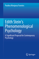 Edith Stein's Phenomenological Psychology: A Significant Proposal for Contemporary Psychology 3032274281 Book Cover