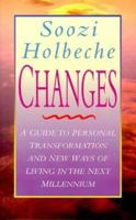 Changes: A Guide to Personal Transformation and New Ways of Living in the Next Millennium 0749917636 Book Cover