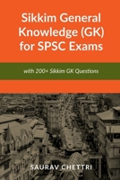 Sikkim General Knowledge (GK) for SPSC Exams: with 200+ Questions on Sikkim GK B0F256YHZT Book Cover