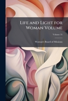 Life and light for woman Volume v.35 1172719519 Book Cover