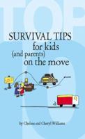 Top 10 Survival Tips for Kids (and Parents) on the Move 142511850X Book Cover