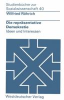 Die Reprںasentative Demokratie: Ideen U. Interessen 3531215256 Book Cover