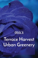 Terrace Harvest Urban Greenery 4227517273 Book Cover