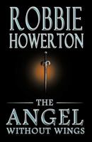 The Angel Without Wings 1426988265 Book Cover