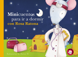 Minicuentos Para IR a Dormir Con Rosa Ratona 8448852834 Book Cover