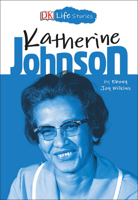 DK Life Stories Katherine Johnson 1465479120 Book Cover
