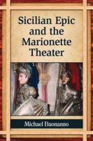 Sicilian Epic and the Marionette Theater 0786477679 Book Cover