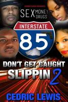 Dont Get Caught Slipping 2 1522949968 Book Cover