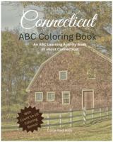 My Connecticut ABC Coloring Book: An ABC Learning and Coloring Kids Activity Book all about Connecticut 1962472108 Book Cover