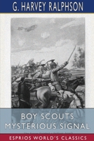Boy Scouts Mysterious Signal 1034436430 Book Cover