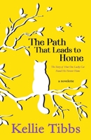 The Path That Leads to Home B08PX7KFS8 Book Cover