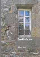 Derrière le mur (French Edition) 2414808969 Book Cover