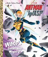 Small and Mighty! (Marvel Ant-Man and Wasp) (Little Golden Book) 1984851934 Book Cover