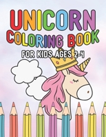 Unicorn Coloring Book for Kids Ages 2-4: Unique Unicorns Design for Preschool Kindergarten Students 1695585720 Book Cover