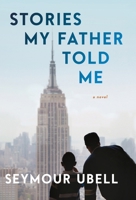 Stories My Father Told Me (Large Print Edition) B0F5F36XW1 Book Cover