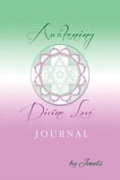 Awakening Divine Love Journal 189303710X Book Cover