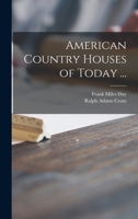 American Country Houses of Today 101511606X Book Cover